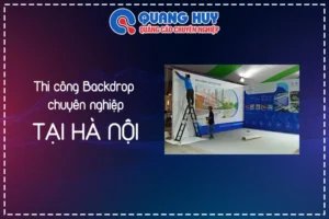 Thi Công Backdrop Tại Hà Nội Chuyên Nghiệp